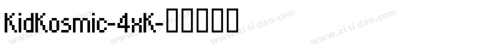 KidKosmic-4xK字体转换
