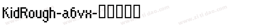 KidRough-a6vx字体转换