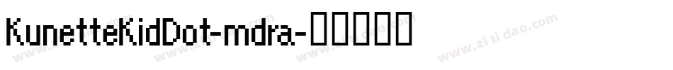 KunetteKidDot-mdra字体转换