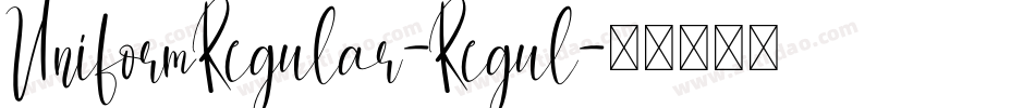 UniformRegular-Regul字体转换