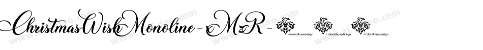 ChristmasWishMonoline-xMzR字体转换 ChristmasWishMonoline-xMzR字体转换