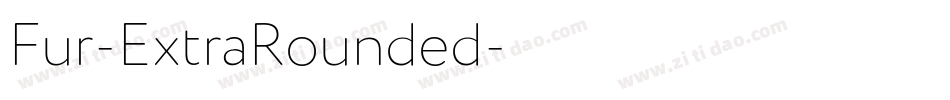 Fur-ExtraRounded字体转换