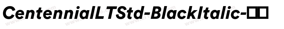 CentennialLTStd-BlackItalic字体转换