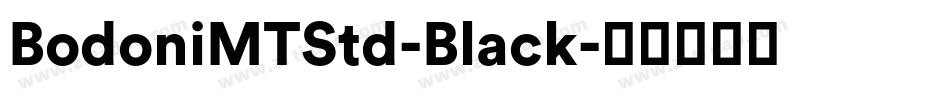 BodoniMTStd-Black字体转换