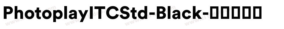 PhotoplayITCStd-Black字体转换