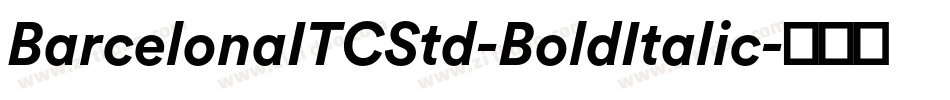 BarcelonaITCStd-BoldItalic字体转换