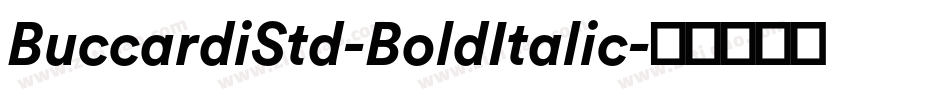 BuccardiStd-BoldItalic字体转换