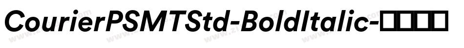 CourierPSMTStd-BoldItalic字体转换