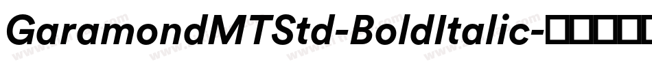 GaramondMTStd-BoldItalic字体转换