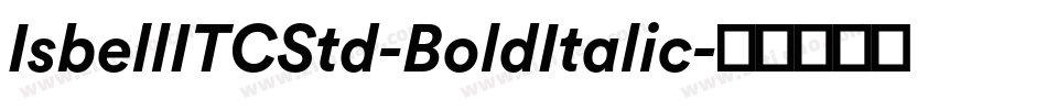 IsbellITCStd-BoldItalic字体转换