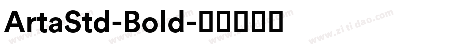 ArtaStd-Bold字体转换