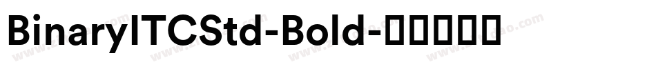 BinaryITCStd-Bold字体转换