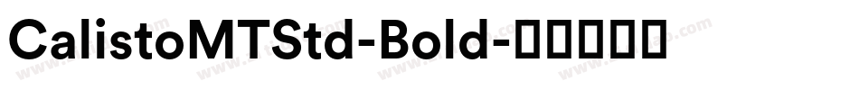 CalistoMTStd-Bold字体转换