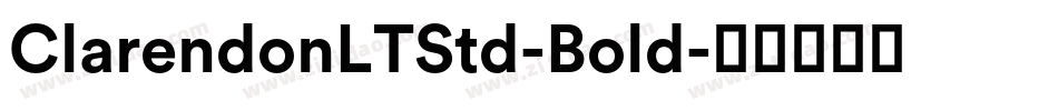 ClarendonLTStd-Bold字体转换