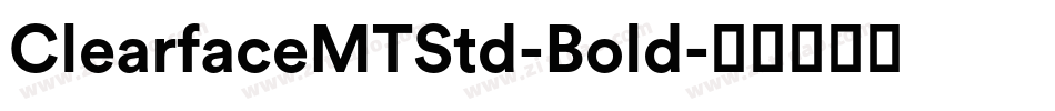 ClearfaceMTStd-Bold字体转换