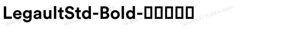 LegaultStd-Bold字体转换