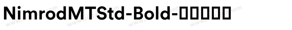 NimrodMTStd-Bold字体转换