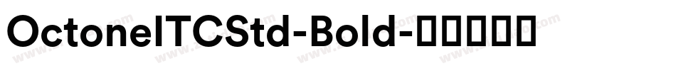 OctoneITCStd-Bold字体转换