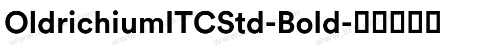 OldrichiumITCStd-Bold字体转换