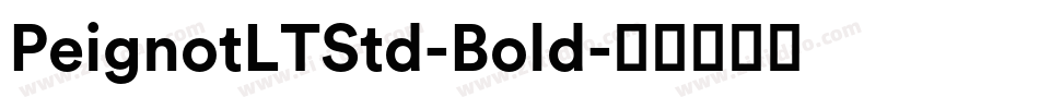 PeignotLTStd-Bold字体转换
