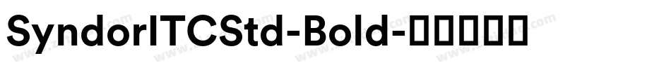 SyndorITCStd-Bold字体转换