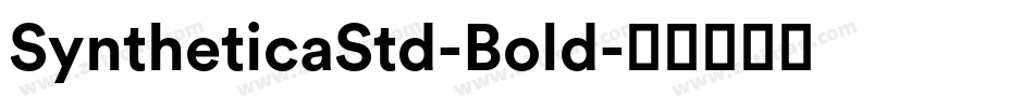 SyntheticaStd-Bold字体转换