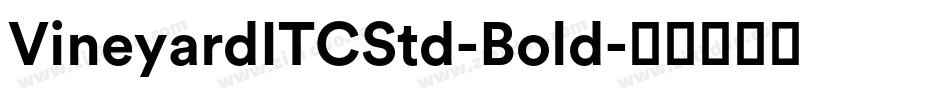 VineyardITCStd-Bold字体转换