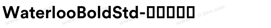 WaterlooBoldStd字体转换