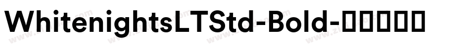 WhitenightsLTStd-Bold字体转换