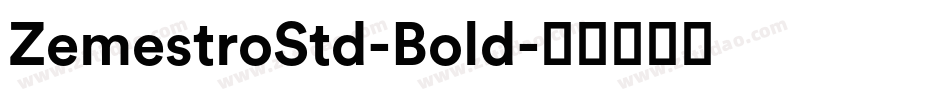 ZemestroStd-Bold字体转换