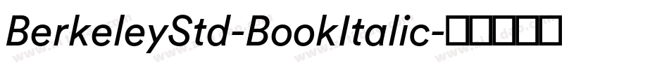 BerkeleyStd-BookItalic字体转换