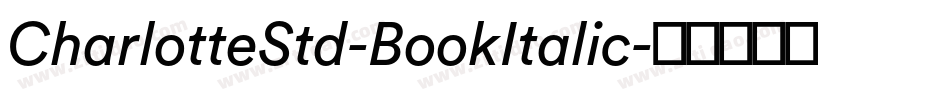 CharlotteStd-BookItalic字体转换