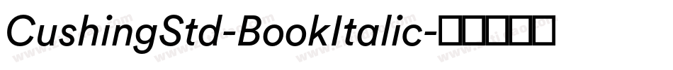 CushingStd-BookItalic字体转换