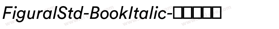 FiguralStd-BookItalic字体转换