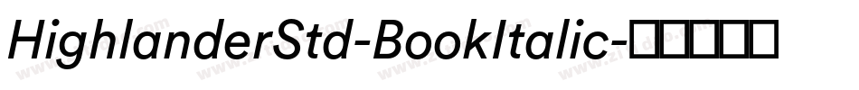 HighlanderStd-BookItalic字体转换