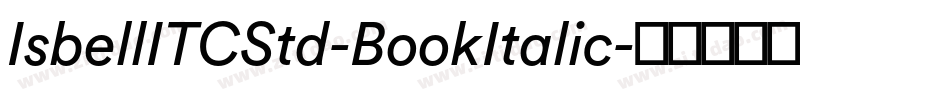 IsbellITCStd-BookItalic字体转换