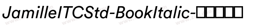 JamilleITCStd-BookItalic字体转换