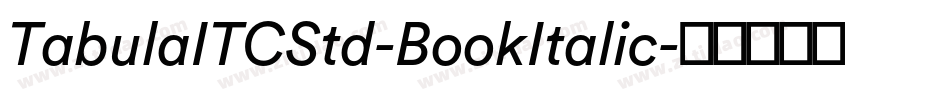 TabulaITCStd-BookItalic字体转换