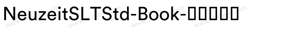 NeuzeitSLTStd-Book字体转换