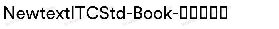 NewtextITCStd-Book字体转换