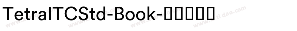 TetraITCStd-Book字体转换