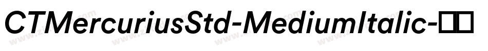 CTMercuriusStd-MediumItalic字体转换