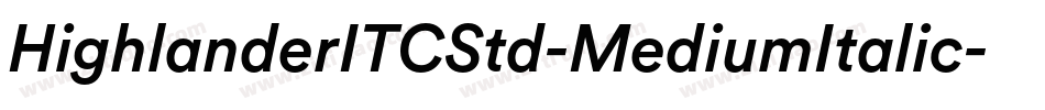 HighlanderITCStd-MediumItalic字体转换