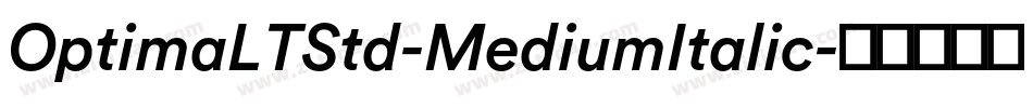 OptimaLTStd-MediumItalic字体转换