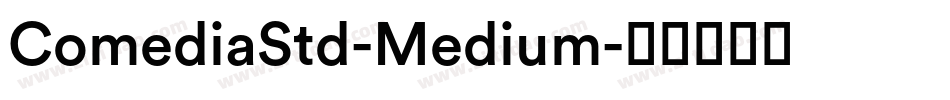 ComediaStd-Medium字体转换