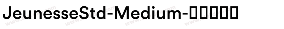 JeunesseStd-Medium字体转换