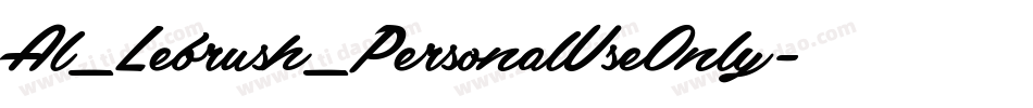 Al_Lebrush_PersonalUseOnly字体转换