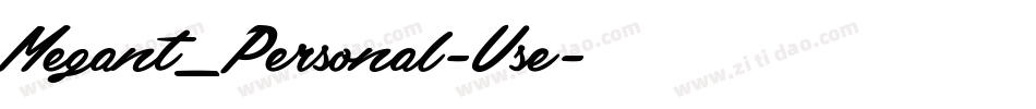 Megant_Personal-Use字体转换