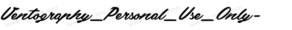 Ventography_Personal_Use_Only字体转换
