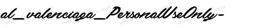 al_valenciaga_PersonalUseOnly字体转换
